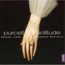 (絕版)普塞爾:歌曲集 / Purcell O Solitude / Gerard Lesne II Sem