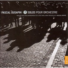 (絕版)帕斯卡˙杜薩邦：給管弦樂團的七首獨奏 / Pascal Dusapin: 7 Solos Pour Orchestre