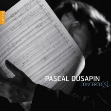 (絕版)帕斯卡 杜薩邦:協奏曲 / Pascal Dusapin: Concerto[s]