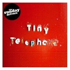 (絕版) 新手上路樂團：迷你電話 / The Sunday Drivers - Tiny Telephone