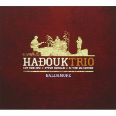 (絕版) 哈多克三重奏 / Hadouk Trio / Baldamore