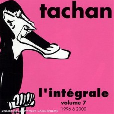 (絕版)亨利．塔辰:香頌錄音大全(第七輯)-1996&2000年現場(2CD)	Tachan-l'integrale vol.7
