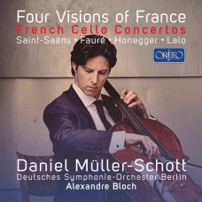 法國的四個願景 丹尼爾．繆勒-修特 大提琴 布洛赫 指揮  柏林德意志交響樂團	Daniel Muller-Schott, Alexandre Bloch / Four Visions of France