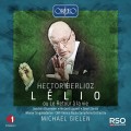 白遼士: 六段音樂劇(雷利奧回生記) 麥可.吉倫 指揮 ORF維也納廣播交響樂團	Michael Gielen / Berlioz: Lelio, ou Le Retour a la vie