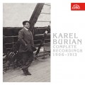 男高音 卡雷爾·布里安 錄音全集(1906 - 1913)	Karel Burian / Complete Recordings 1906-1913