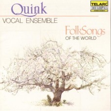 世界民歌選 Quink Vocal Ensemble/ Folksongs of the W