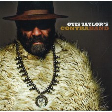 歐帝斯•泰勒 ：非法買賣 Otis Taylor CONTRABAND