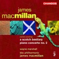 詹姆斯．麥克米蘭:鋼琴協奏曲第2號 / BBC Phil/MacMillan:A Scotch Bestiary