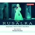 德弗札克：露莎卡 / Dvorak:Rusalka-Barker/Hickox/Opera Australia