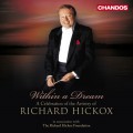 (絕版)理查•希考克斯紀念專輯 / Within a Dream - A Celebration of Richard Hickox