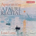 佛瑞:夢醒時分...等鋼琴獨奏曲第一集 路易．洛提 鋼琴 / Louis Lortie / Apres un reve: a Faure Recital, Vol. 1