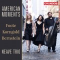 美國鋼琴三重奏曲集～富特、康果爾德、伯恩斯坦 Neave Trio / Foote/Korngold/Bernstein - American Moments