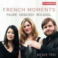 法國時刻-德布西,佛瑞,胡塞爾作品集 尼夫三重奏	Neave Trio / French Moments - Debussy, Faure, Roussel