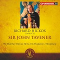 約翰．塔佛納:(我們會像他一樣去看他)清唱劇 / (2CD)Richard Hickox conducts Sir John Tavener