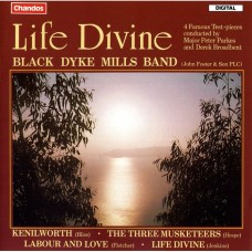 (絕版)黑堤彌爾斯銅管樂團:生命的神聖 / Black Dyke Mills Band: Life Divine
