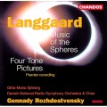 郎加德:領域的音樂 / Langgaard:Music Of The Spheres/Four Tone