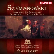 (絕版)齊瑪諾夫斯基：聖母悼歌、第三號交響曲「夜之歌」 / Szymanowski:Symphony No.3 Etc.- Soloists