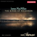 麥克米蘭_雷亞農之鳥 / James MacMillan:The Birds of Rhiannon