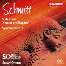 史米特: 第2號交響曲/(安東尼與克麗奧佩托拉)組曲 薩卡利．歐拉莫 指揮 BBC交響樂團 / Sakari Oramo / Schmitt: Symphony No.2