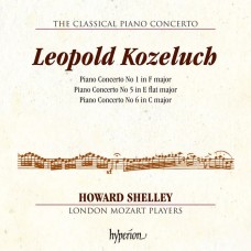 古典鋼琴協奏曲第四集 科策盧:鋼琴協奏曲第一.五.六號 霍華.薛利 鋼琴 The Classical Piano Concerto 4: Kozeluch