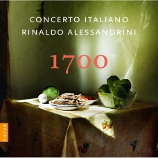 1700(18世紀義大利作曲家作品) 里納多．阿列山德里尼  指揮 / Rinaldo Alessandrini, Concerto Italiano / 1700