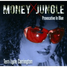 泰莉．萊恩．卡林頓 / 金錢叢林 – 挑戰藍調 Terri Lyne Carrington / Money Jungle: Provocative In Blue