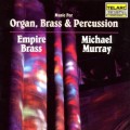 管風琴、銅管樂、敲擊樂精選　Music for Organ, Brass & Percussion