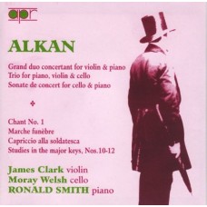 Alkan: Grand duo concertant in F sharp minor, Op.21, etc.