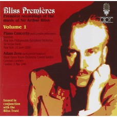 布利斯作品首演錄音集Vol.1：鋼琴協奏曲、芭蕾組曲「亞當傑洛」 Bliss Premieres - vol.1:Piano Concerto/Adam Zero
