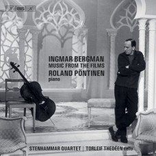 瑞典大導演柏格曼的電影音樂 羅蘭．潘提納 鋼琴 史坦哈瑪四重奏	Roland Pontinen & Stenhammar Quartet / Bergman – Music from the Films