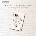 丑角牌的故事～二十一世紀木笛音樂　A Joker’s Tales．21st-century Music for Recorder