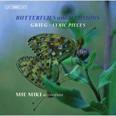 葛利格：抒情小品、皮爾金精選　Grieg：Lyric Pieces、Butterflies and Illusions
