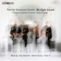 八音～當代薩克斯風四重奏作品 (拉榭爾薩克斯風四重奏)　The Eight Sounds (Raschèr Saxophone Quartet)