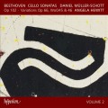 貝多芬：大提琴奏鳴曲第二集 (丹尼爾・穆勒–修特 / 安潔拉・休薇特)　Beethoven：Cello Sonatas Vol. 2 (Daniel Muller-Schott / Angela Hewitt)