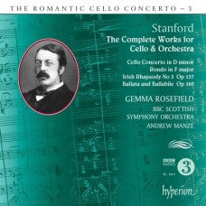 浪漫大提琴協奏曲第3集 - 史丹佛　The Romantic Cello Concerto 3 - Stanford (G. Rosefield)
