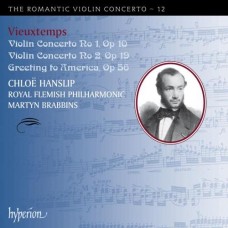 浪漫小提琴協奏曲第12集 - 魏歐當：第一、二號小提琴協奏曲　The Romantic Violin Concerto 12 - Vieuxtemps 1 & 2