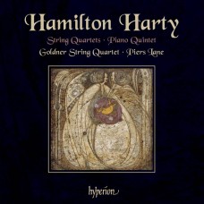 漢彌爾頓．哈提爵士：弦樂四重奏、鋼琴五重奏　Sir Hamilton Harty：String Quartets & Piano Quintet