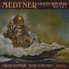 梅特納：第一、三號小提琴奏鳴曲　Medtner：Violin Sonatas Nos. 1 & 3