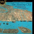 天空之城～與蒙台威爾第同期作曲家的奏鳴曲、複音音樂暨舞曲　The Floating City Sonatas, canzonas and dances by two of Monteverdi's contemporaries