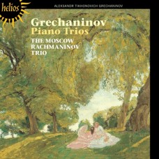 葛雷查尼諾夫：鋼琴三重奏　Grechaninov：Piano Trios