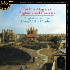 亨利八世至查理二世的英國音樂　For His Majestys Sagbutts & Cornetts