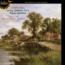 史丹佛：鋼琴五重奏、弦樂五重奏第一號　Stanford：Piano Quintet & String Quintet No 1