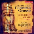 20世紀大協奏曲～丹第、克雷內克、舒霍夫　The 20th-century Concerto grosso