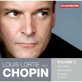 路易．羅蒂 演奏蕭邦第三集 Louis Lortie Plays Chopin:Vol. 3