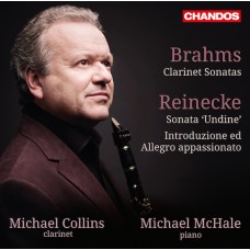 布拉姆斯、萊內克：豎笛奏鳴曲　Brahms、Reinecke：Clarinet Sonatas (Michael Collins, Michael McHale)