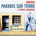 人間天堂：法國歌唱集  Paradis sur terre: A French Songbook / Nicky Spence (tenor) & Malcolm Martineau (piano)