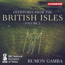 英國序曲集 Vol. 2 (魯蒙．甘巴 / BBC威爾斯國家管弦樂團)  Overtures from the British Isles, Vol. 2 (BBC National Orchestra of Wales, Rumon Gamba)