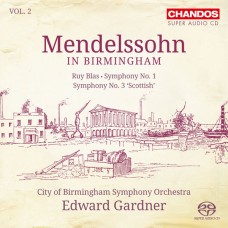 孟德爾頌在伯明罕第二集～第一＆三號交響曲、路易．布拉斯序曲　Mendelssohn in Birmingham, Vol. 2
