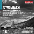 齊瑪諾夫斯基：第一、三號交響曲 Karol Szymanowski Symphony No.1 Love Songs of Hafiz, Op.26, Symphony No.3, Op.27