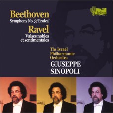 貝多芬：第三號交響曲「英雄」、拉威爾：高貴感傷圓舞曲　Beethoven：Symphony No. 3 'Eroica'、Ravel: Valses nobles et sentimentales